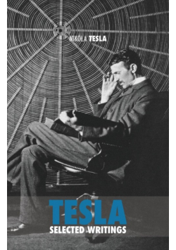Selected Tesla Writings