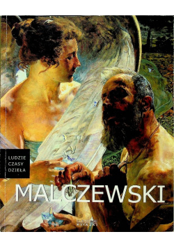 Ludzie czasy dzieła Malczewski