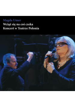 Wciąż się na coś czeka - Magda Umer 2CD+DVD