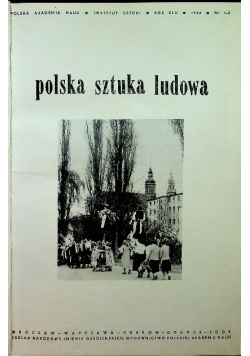 Polska sztuka ludowa rok XLII nr 1- 4