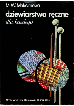 Dziewiarstwo ręczne dla każdego