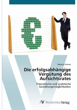 Die erfolgsabhängige Vergütung des Aufsichtsrates