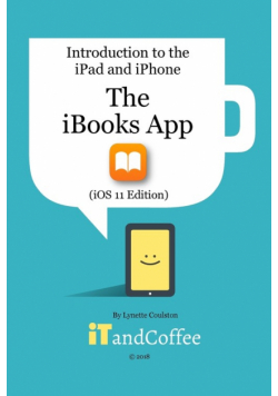 The iBooks App on the iPad and iPhone (iOS 11 Edition)