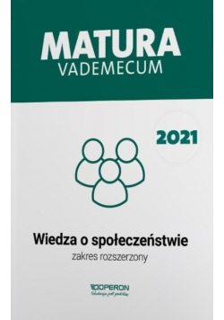 Matura 2022 Wiedza o społeczeństwie Vademecum Zakres Rozszerzony