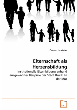 Elternschaft als Herzensbildung
