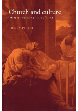 Church and Culture in Seventeenth-Century France