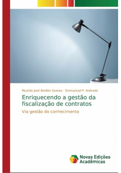 Enriquecendo a gestão da fiscalização de contratos
