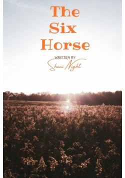 The Six Horse