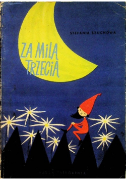 Za milą trzecią