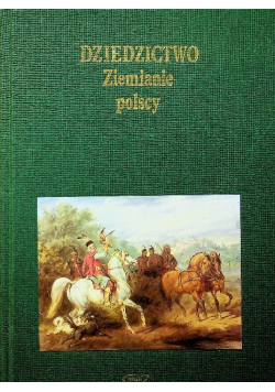 Dziedzictwo Ziemianie polscy