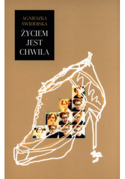 Życiem jest chwila