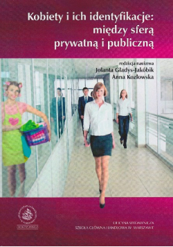 Kobiety i ich identyfikacje między sferą prywatną i publiczną