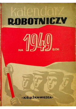 Kalendarz robotniczy na 1949 rok 1948 r.