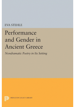 Performance and Gender in Ancient Greece