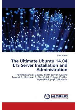 The Ultimate Ubuntu 14.04 LTS Server Installation and Administration