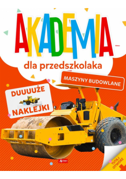 Akademia dla przedszkolaka. Maszyny budowlane