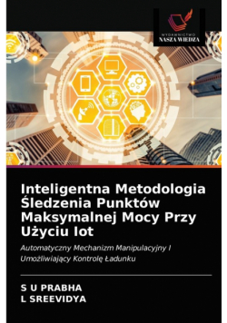 Inteligentna Metodologia Śledzenia Punktów Maksymalnej Mocy Przy Użyciu Iot