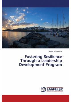 Fostering Resilience Through a Leadership Development Program