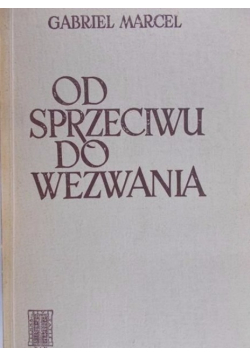 Od sprzeciwu do wezwania