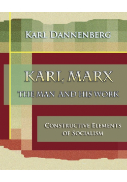 Karl Marx The Man and His Work (1918)