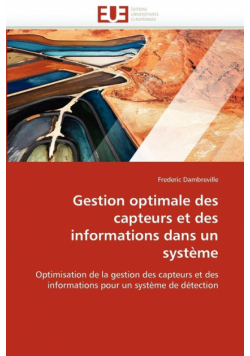 Gestion optimale des capteurs et des informations dans un système
