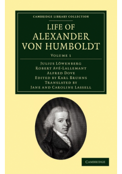Life of Alexander Von Humboldt