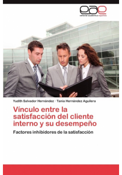 Vínculo entre la satisfacción del cliente interno y su desempeño