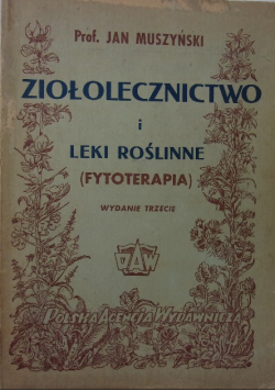 Ziołolecznictwo i leki roślinne 1949 r.