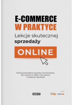 E-commerce w praktyce Lekcje skutecznej sprzedaży