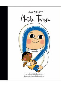 Mali WIELCY Matka Teresa