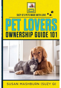 Pet Lovers Ownership Guide 101