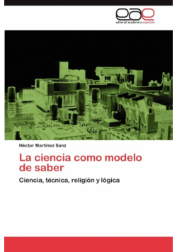 La Ciencia Como Modelo de Saber