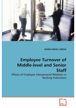 Employee Turnover of Middle-level and Senior Staff
