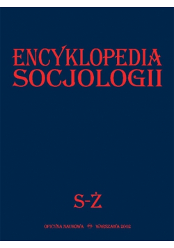 Encyklopedia socjologii T.4 S-Ż