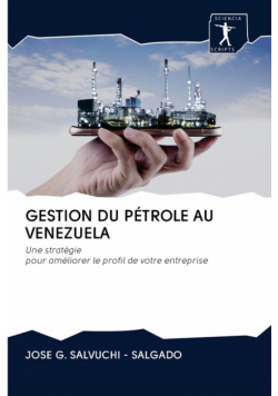 Gestion Du Pétrole Au Venezuela