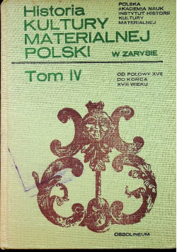 Historia kultury materialnej Polski Tom IV
