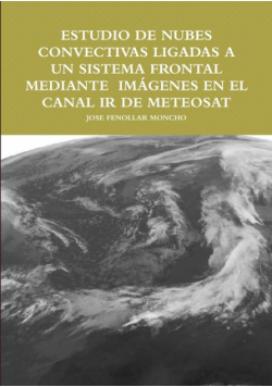 Estudio De Nubes Convectivas Ligadas A Un Sistema Frontal Mediante  Imágenes En El Canal Ir De Meteosat