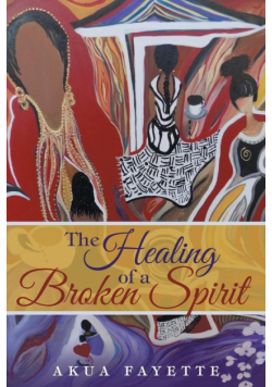 The Healing of a Broken Spirit