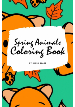 Spring Animals Coloring Book for Children (6x9 Coloring Book / Activity Book)