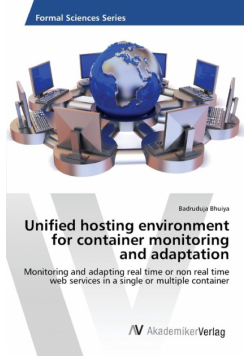 Unified hosting environment for container monitoring and adaptation