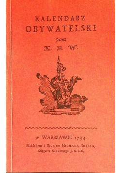 Kalendarz obywatelski reprint z 1794 r.