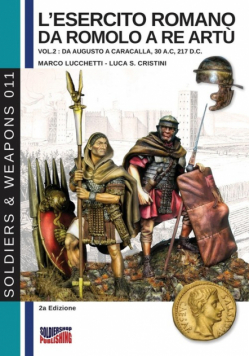 L'esercito romano da Romolo a re Artù - Vol. 2