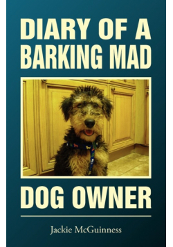 Diary of a Barking Mad Dog Owner