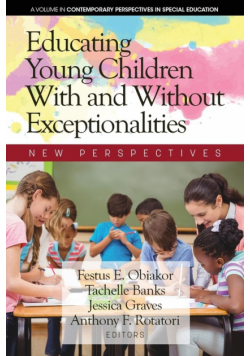 Educating Young Children With and Without Exceptionalities