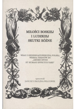 Miłości boskiej i ludzkiej skutki różne