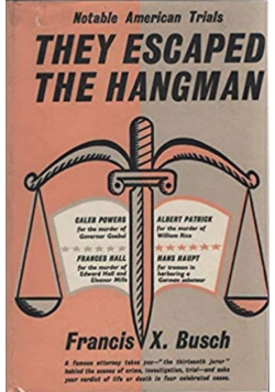 They escaped the hangman