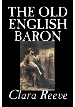 The Old English Baron by Clara Reeve, Fiction, Horror