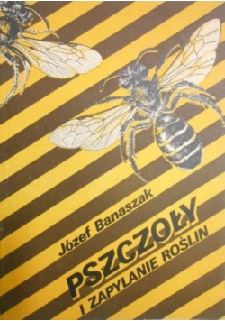 Pszczoły i zapylanie roślin