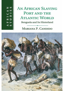An African Slaving Port and the Atlantic World