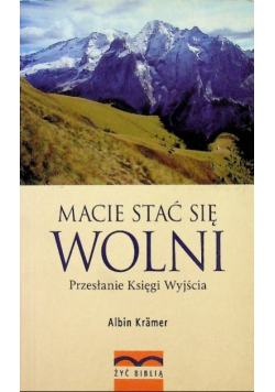 Macie stać się wolni